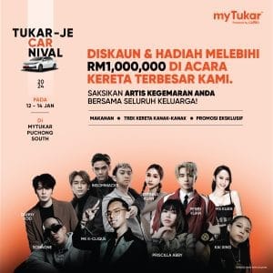Hadiah dan Ganjaran Bernilai Lebih RM1 Juta di Tukar-Je CARnival – 12 Hingga 14 Jan